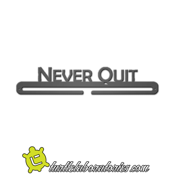 Never Quit Medal Hanger