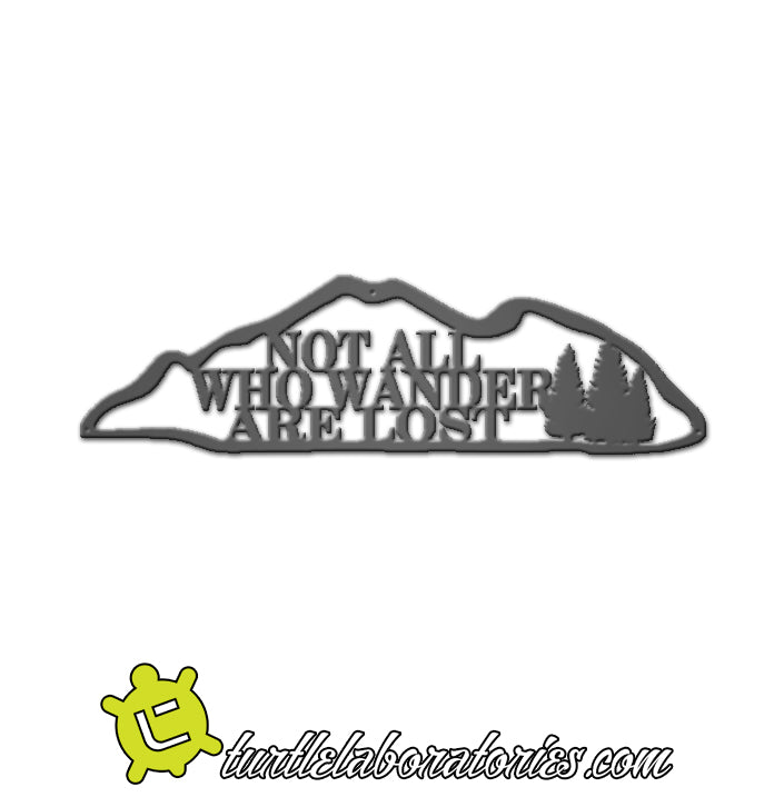 Not All Who Wander Are Lost Metal Sign Home Decor